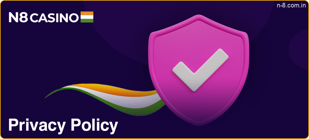 Privacy policy at N8 Casino India