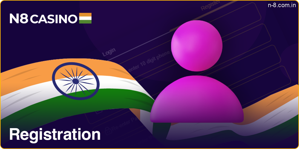 Registration process at N8 Casino in India