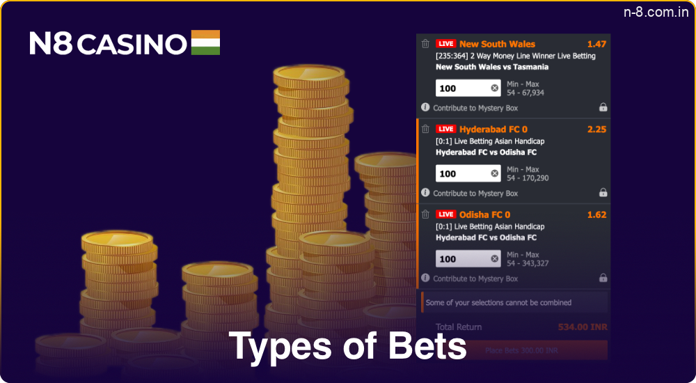 There are several types of bets available to N8 users